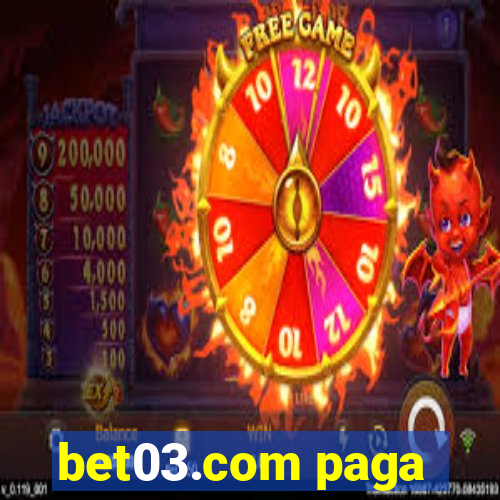 bet03.com paga